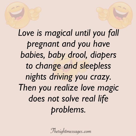 Love is magical until you fall pregnant funny love quote